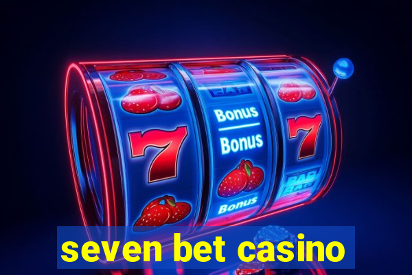 seven bet casino